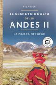 ibd el secreto oculto de los andes ii - la prueba de fuego
