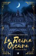 la reina oscura. cronicas de xyn