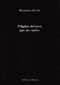 palpitos del tren que no vuelve