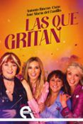 Las que gritan