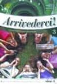 arrivederci 3 libro dello studente ed esercizi + cd audio