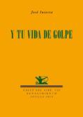 Y tu vida de golpe