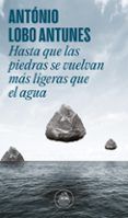 hasta que las piedras se vuelvan mas ligeras que el agua