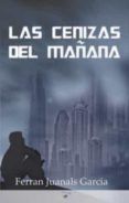 las cenizas del manana