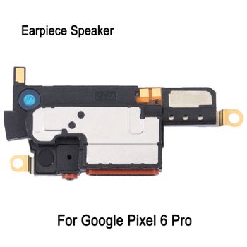 Altavoz auricular para pieza de repuesto de reparación de teléfono Google Pixel 6 Pro