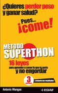 metodo superthon 16 leyes para aprender a comer lo que te gusta y no