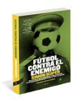 futbol contra el enemigo
