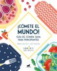 comete el mundo