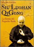 siu luohan qigong
