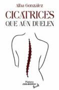 Cicatrices que aún duelen