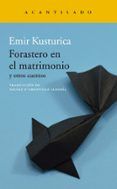 forastero en el matrimonio y otros cuentos