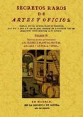 secretos raros de artes y oficios (tomo 4) (ed. facsimil)