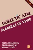 doble tic azul - maneras de vivir