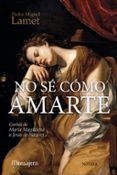 no se como amarte cartas de maria magdalena a jesus de nazaret