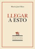 llegar a esto