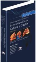 atlas de colgajos regionales y libres para la reconstruccion de c abez