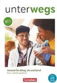 unterwegs deutsch für alltag uni und beruf - allgemeine ausgabe b1 tei