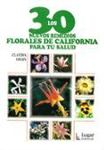 los 30 nuevos remedios florales de california para tu salud