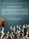 la farmacia homeopatica de los simbolos 101 medios vibracionales de u