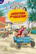 aventura en yucatan. jóvenes y adultos de a2 según el mcer.