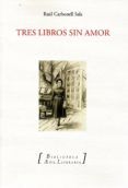 tres libros sin amor