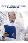 gestion y direccion sanitaria para enfermeria