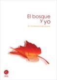 el bosque y yo