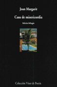 casa de misericordia (ed. bilingüe castellano-catalan)
