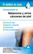 Comprender el melanoma y otros cánceres de piel