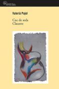 cuc de seda  claustre