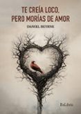 ibd te creia loco pero morias de amor
