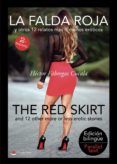 la falda roja y otros 12 relatos mas o menos eroticos