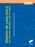 diseno de caso unico en ciencias sociales y de la salud