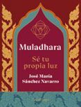 muladhara se tu propia luz