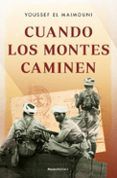 cuando los montes caminen