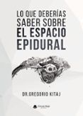 Lo que deberías saber sobre el espacio epidural