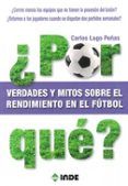¿Por qué? Verdades y mitos sobre el rendimiento en el fútbol
