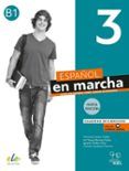 espanol en marcha 3 nueva edicion r cuaderno de ejercicios b1