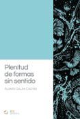 Plenitud de formas sin sentido