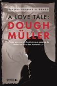 a love tale dough muller