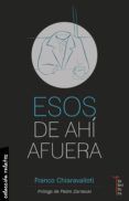 esos de ahi afuera