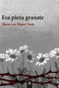Esa pieza granate