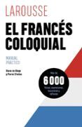el frances coloquial (4ª ed.)