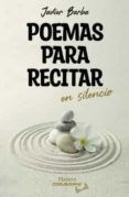 Poemas para recitar en silencio