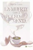 la muerte sabe a poleo menta