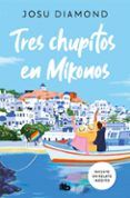 tres chupitos en mikonos trilogia un coctel en chueca 3