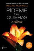 pideme lo que quieras o dejame
