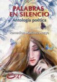 palabras en silencio antologia poetica
