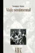 viaje sentimental por francia e italia historia de un capote bue no y