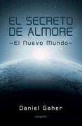 el secreto de almore: el nuevo mundo